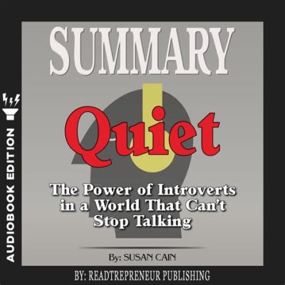  Quiet: The Power of Introverts in a World That Can’t Stop Talking – A Masterpiece Unveiling the Subtle Strength Within